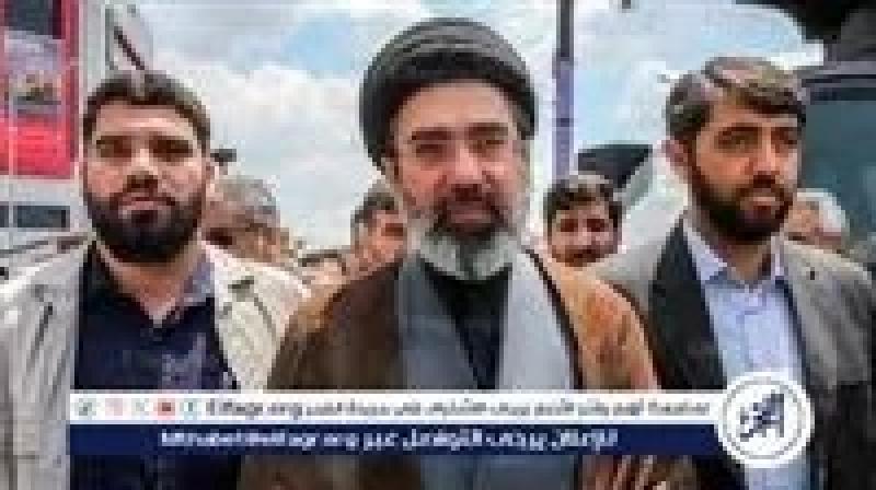 عاجل- مجتبى خامنئي: سنواصل استهداف القواعد الأمريكية ومضيق هرمز يجب أن يبقى مغلقًا